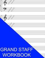 Grand Staff Workbook: With Note Names 153536193X Book Cover