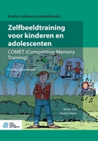 Zelfbeeldtraining voor kinderen en adolescenten: COMET (Competitive Memory Training) 9036828759 Book Cover