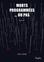 Morts programmées ou pas, Tome 2 9523903802 Book Cover