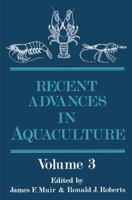 Recent Advances in Aquaculture, Volume 3 9401197458 Book Cover