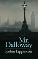 Mr. Dalloway: A Novella 1889330299 Book Cover
