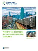 Les rapports de table ronde du FIT Mesurer les avantages socio-économiques des transports 9282108228 Book Cover
