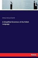 A Simplified Grammar of the Polish Language 3743393549 Book Cover