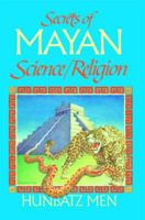 Secrets of Mayan Science/Religion 0939680637 Book Cover