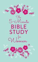 The 5-Minute Bible Study for Women 1683226569 Book Cover