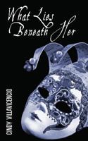 What Lies Beneath Her 1493741659 Book Cover