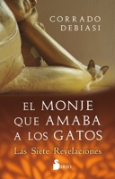 El Monje Que Amaba a Los Gatos 841910549X Book Cover