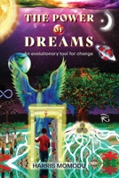 The Power of Dreams - An evolutionary tool for change 1916544029 Book Cover
