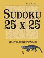 Sudoku 25 X 25: Giant Sudoku Puzzles 3954974460 Book Cover