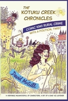 The Kotuku Creek Chronicles B0DZQJCPZ8 Book Cover