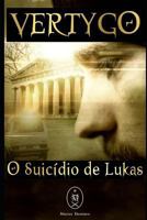 Vertygo - O Suicdio de Lukas 1520384750 Book Cover