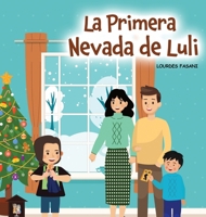 La Primera Nevada de Luli (Spanish Edition) B0H3YNS4K1 Book Cover