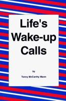 Life's Wake-Up Calls 0965666700 Book Cover