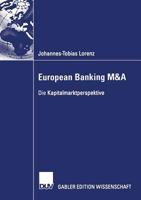 European Banking M&A: Die Kapitalmarktperspektive 3835004751 Book Cover