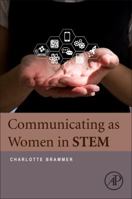 Communicating as Women in Stem 0128025794 Book Cover