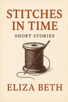 Stitches In Time B0G6LQ89QQ Book Cover