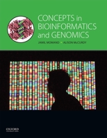 Concepts in Genomics and Bioinformatics 0199936994 Book Cover