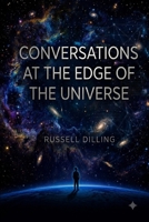 Conversations at the Edge of the Universe B0HFV6J16S Book Cover