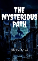 The Mysterious Path B09N96YGB9 Book Cover
