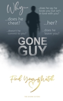 Gone Guy: Unveil Your Uniqueness and Find Your Match B08LNFVN2V Book Cover