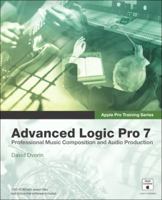 Apple Pro Training Series: Advanced Logic Pro 7 (Apple Pro Training) 0321256077 Book Cover