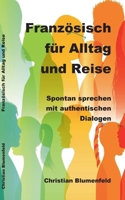 Französisch für Alltag und Urlaub: Spontan sprechen mit authentischen Dialogen (German Edition) 3819242325 Book Cover