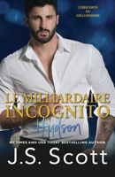 Le milliardaire incognito Hudson B0BST81WXW Book Cover