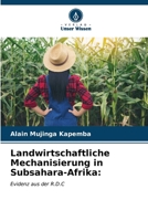 Landwirtschaftliche Mechanisierung in Subsahara-Afrika (German Edition) 6207176197 Book Cover