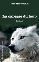 La caresse du loup (Rue Des Écoles) (French Edition) 2343239665 Book Cover