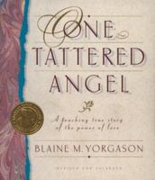 One Tattered Angel: A Touching True Story of the Power of Love 1590380967 Book Cover