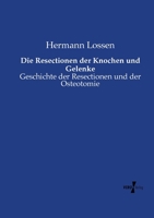 Die Resectionen Der Knochen Und Gelenke 3737210993 Book Cover