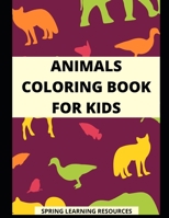 Animals Coloring Book for Kids: Children's Painting Activity Book (Children's Activity Books) B08M21XKK1 Book Cover