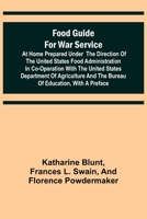 Food Guide for War Service at Home 9354045634 Book Cover