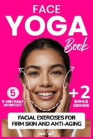 Face Yoga Book: Facial Exercises For Firm Skin And Anti-Aging (Fun & Fit) B0DSD7SRXJ Book Cover