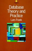 Database: Theory and Practice (International Computer Science Series) 0201180413 Book Cover