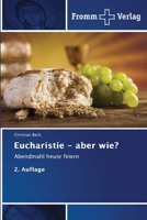 Eucharistie - aber wie? 6208865611 Book Cover