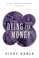 Dying for Money 1783242736 Book Cover