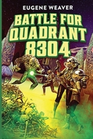 Battle for Quadrant 8304 B0CW2BHQCD Book Cover