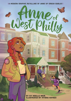 Anne of West Philly: A Modern Graphic Retelling of Anne of Green Gables B0GMZFMSQ6 Book Cover