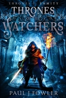 Thrones of the Watchers: Book I - Enmity 1732802203 Book Cover