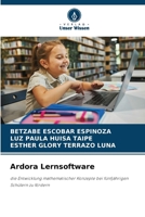 Ardora Lernsoftware: die Entwicklung mathematischer Konzepte bei fünfjährigen Schülern zu fördern (German Edition) 6206810224 Book Cover