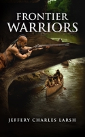 Frontier Warriors B0C5PD7HFF Book Cover