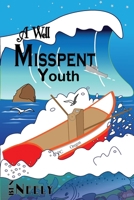 A Well Misspent Youth 196514683X Book Cover