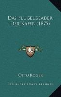 Das Flugelgeader Der Kafer (1875) 1160361460 Book Cover