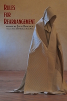 Rules for Rearrangement: Poems by Julie Babcock 1941783716 Book Cover