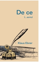 De ce (...scriu) (Romanian Edition) 3695119268 Book Cover