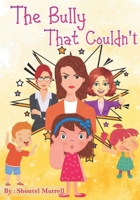 The Bully That Couldn't B08D527T2H Book Cover