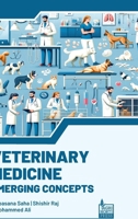 Veterinary Medicine: Emerging Concepts 9387695972 Book Cover