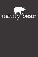 Notebook: Nanny Bear Camping Camper Camp Gift College Ruled 6x9 120 Pages 1083066218 Book Cover