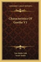 Characteristics Of Goethe V1 0469413034 Book Cover